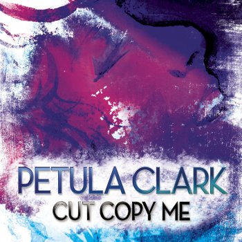 Petula Clark Cut Copy Me - Jack & Joy Mix - Edit