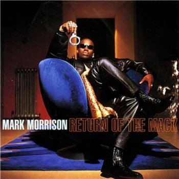 Mark Morrison Return Of The Mack