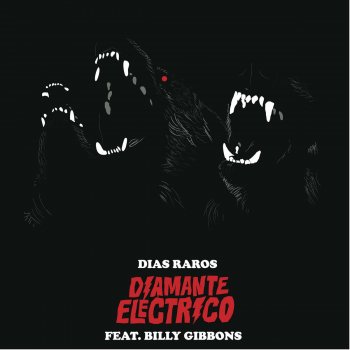 Diamante Eléctrico feat. Billy Gibbons Días Raros