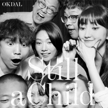 Okdal Still a Child