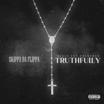 Skippa Da Flippa Truthfully