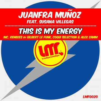 Juanfra Munoz feat. Susana Villegas This Is My Energy (Feat. Susana Villegas) - Coqui Selection Remix