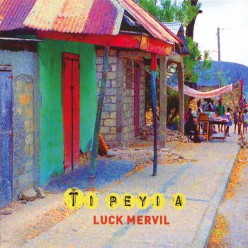 Исполнитель Luck Mervil, альбом Ti Peyi A