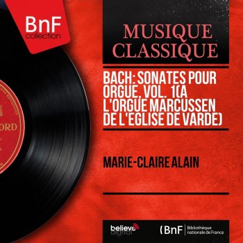 Marie-Claire Alain Organ Sonata No. 4 in E Minor, BWV 528: II. Andante