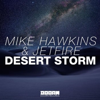 Mike Hawkins feat. JETFIRE Desert Storm