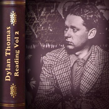 Dylan Thomas There Was A Saviour