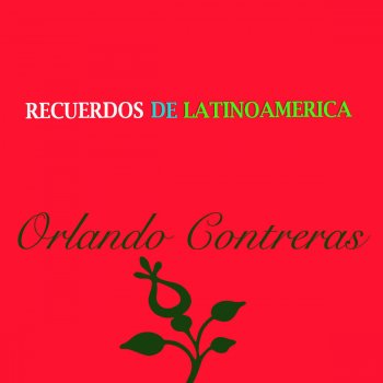 Orlando Contreras Yo te Quiero Asi