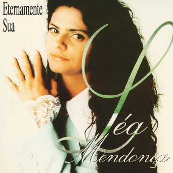 Léa Mendonça Eternamente Sua