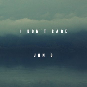 Jon D. I Love It