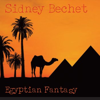 Sidney Bechet Early Every Morn