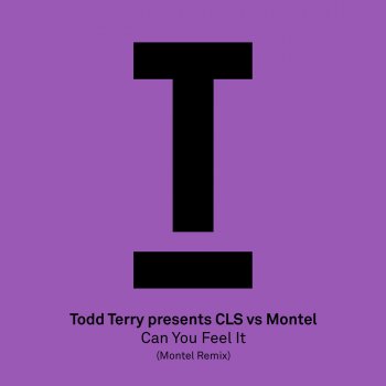 Todd Terry feat. CLS & Montel Can You Feel It (Montel Remix)