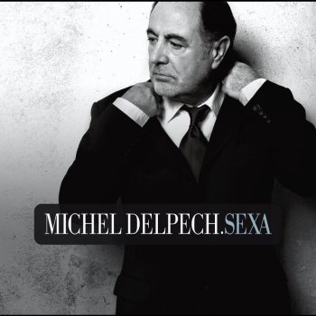 Michel Delpech Comme on s'traite