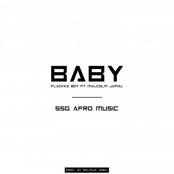 Flackko Boy Baby (feat. Malcolm Jamal)
