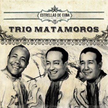 Trío Matamoros Cien Veces