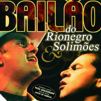 Rionegro & Solimões Deixe a Poeira Subir
