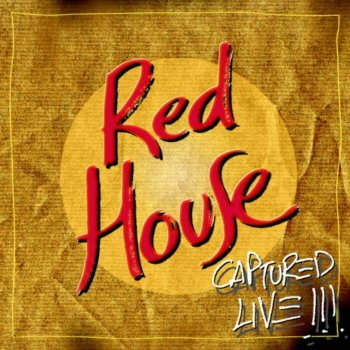 Исполнитель Red House, альбом Captured Live (Vol. 2)