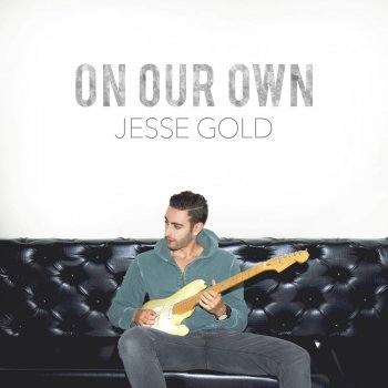 Jesse Gold Gotta Let It Go