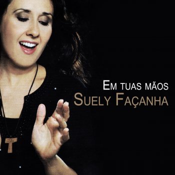 Suely Façanha Abraço Eterno