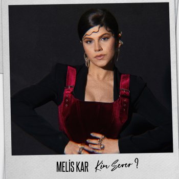 Melis Kar Kim Sever