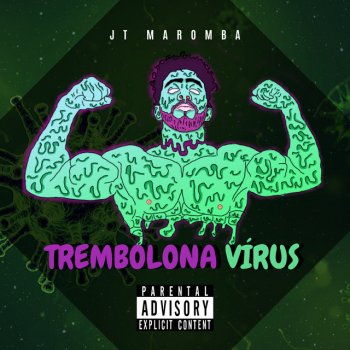 JT Maromba Trembolona Vírus