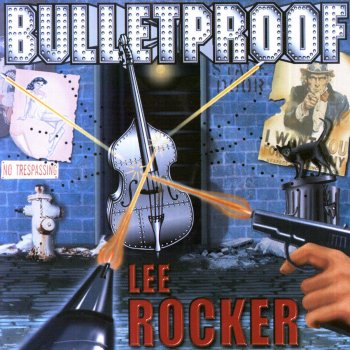 Lee Rocker Upright and Underground