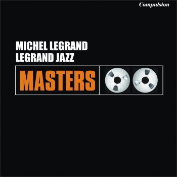 Michel Legrand Don't Get Around Much Anymore