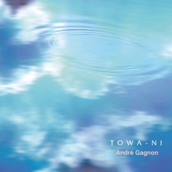 André Gagnon Towa - Ni