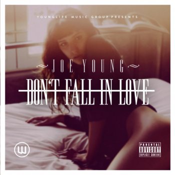 Исполнитель Joe Young, альбом Don't Fall in Love - Single