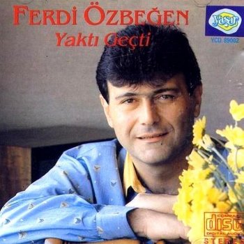 Ferdi Özbeğen Çalmayin Artik