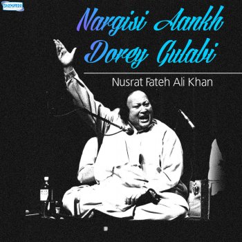 Nusrat Fateh Ali Khan Aarzoo E Mohabbat