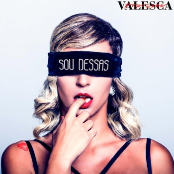 Valesca Popozuda Sou Dessas