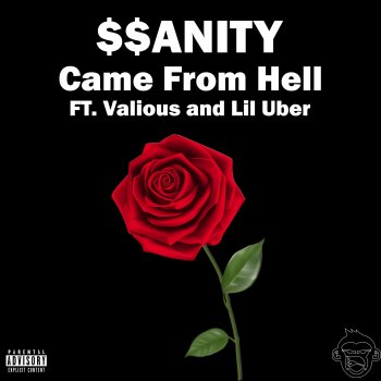 $$anity feat. Valious Came From Hell