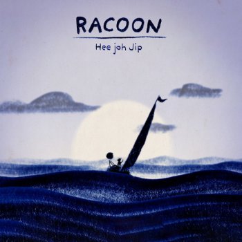 Racoon Hee Joh Jip