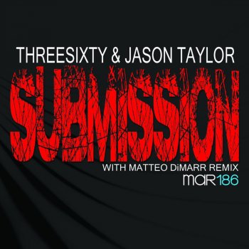 ThreeSixty, Jason Taylor Submission (Matteo DiMarr Remix)