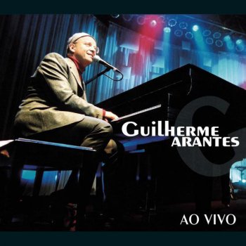 Guilherme Arantes Cheia de Charme - Ao Vivo