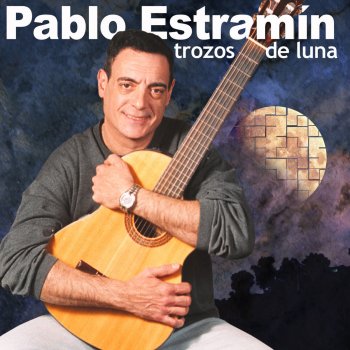 Pablo Estramín Escribo y Canto