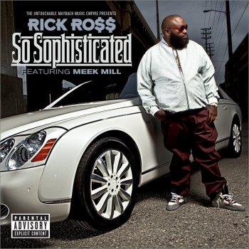 Rick Ross feat. Meek Mill So Sophisticated