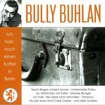 Bully Buhlan Spiel mir die alte Melodie