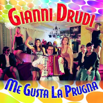 Gianni Drudi Me gusta la prugna