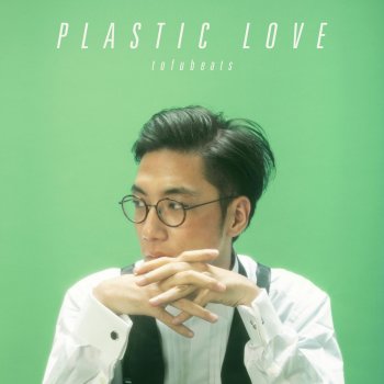 tofubeats Plastic Love