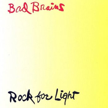 Bad Brains We Will Not