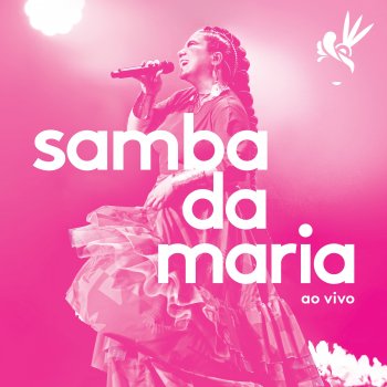 Исполнитель Maria Rita, альбом Samba Da Maria (Ao Vivo)