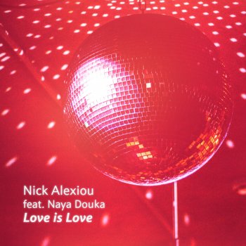 Nick Alexiou Love is Love (feat. Naya Douka) [Throdef Original Vocals Mix]