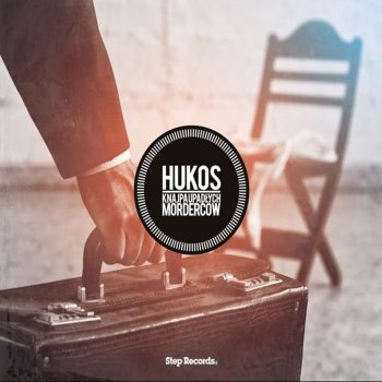 Hukos feat. Kasia Kubik Gdziekolwiek Byś Szedł