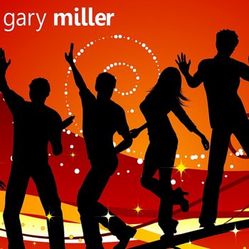 Gary Miller Since I Met You Baby