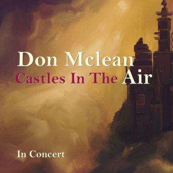 Don McLean Magdelene (Live)