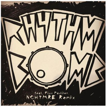 The Prodigy feat. Flux Pavilion Rhythm Bomb (NGHTMRE Remix)