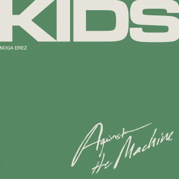 Noga Erez KIDS (Against The Machine)