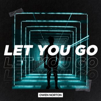 Owen Norton Let You Go