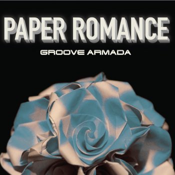 Groove Armada feat. Fenech Soler & SaintSaviour Paper Romance